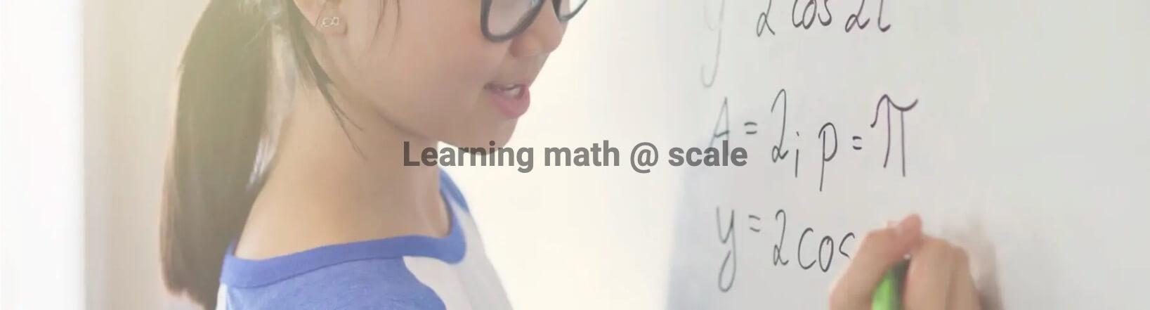 Child at the chalkboard - Learning math @ scale